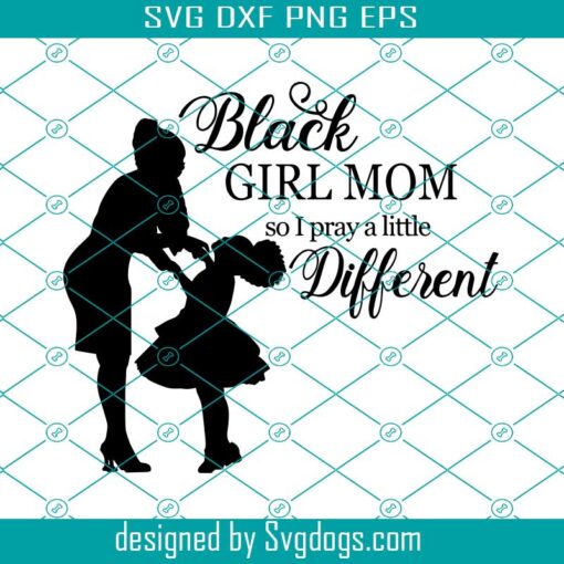 Black Girl Mom Svg, BLM Svg, Black Lives Matter Svg, George Floyd Svg, Black Culture Svg