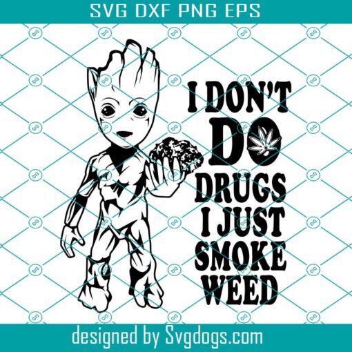 I Don’t Do Drugs I Just Smoke Weed Svg, Cannabis Svg, Weed Svg, 420 Svg