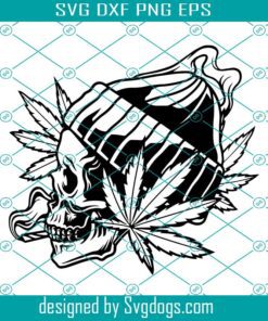 Skull Smoking Weed Svg, Dope Skull Svg, Cannabis Skull Svg, Smoking Skull Svg, Cannabis Svg, Weed Svg