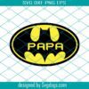 Batman Papa Avengers Friends Svg, Avenger Svg, Marvel Svg, Batman Papa Svg