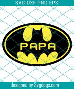 Batman Papa Logo Fathers Day Svg, Dad Man Batman Svg, Fathers Day Svg, Batman Svg