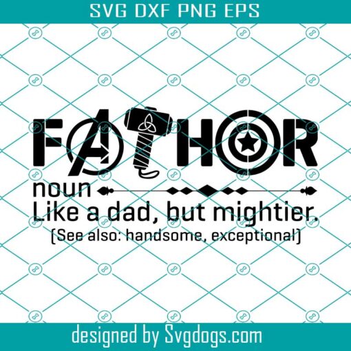 Fathor Svg, Fathor Superhero Svg, Fathor Fathers Day Svg, Gift For Dad Svg