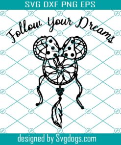 Follow Your Dream Svg, Disney Svg, Disneyland Svg, Minnie Cricket Svg, Minnie Dream Cathcer Svg