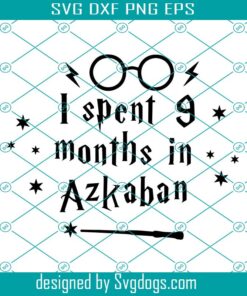 I Spent 9 Month In Azkaban Svg, Disney Svg, Disney Vocation Svg, Glasses Svg