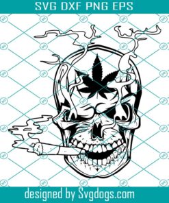 Skull Smoking Svg, Skull Svg, Skull Smoking Blunt Pot Weed Leaf High Life Head Grass Cannabis Marijuana Svg