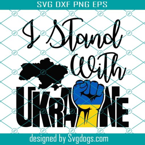 I Stand With Ukraine Svg, Ukraine Svg,  Support Ukraine Svg, I Stand With Ukraine In Svg