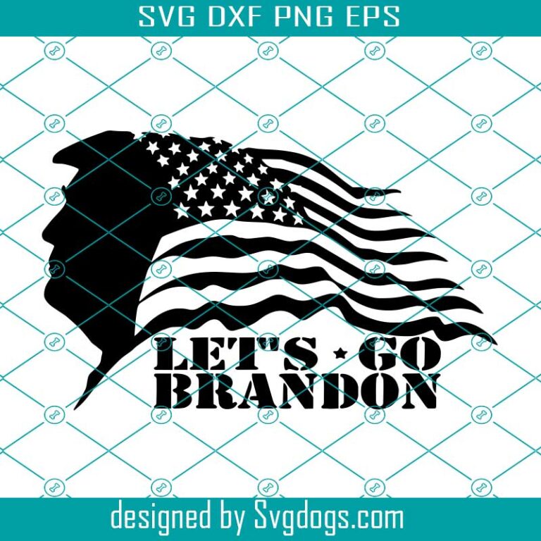 Let s Go Brandon Svg FJB Svg Republican Svg Trump Svg