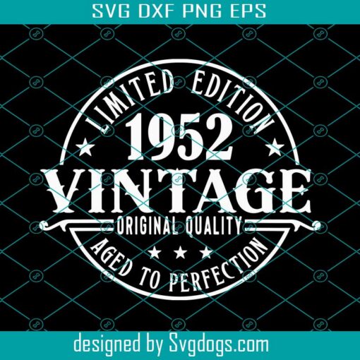 70th Birthday Svg, 70 Birthday Svg, 70th Birthday Gift Svg, Vintage 1952 Svg, 70 Years Old Svg