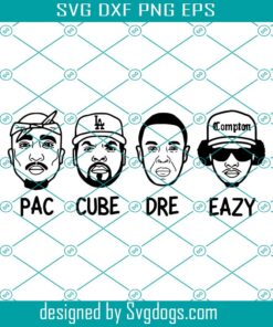 90s Rappers Svg, Hip Hop Pac Cube Dre Eazy Svg, Hip Hop Svg, Tupac Shakur Svg, Eazv E Svg