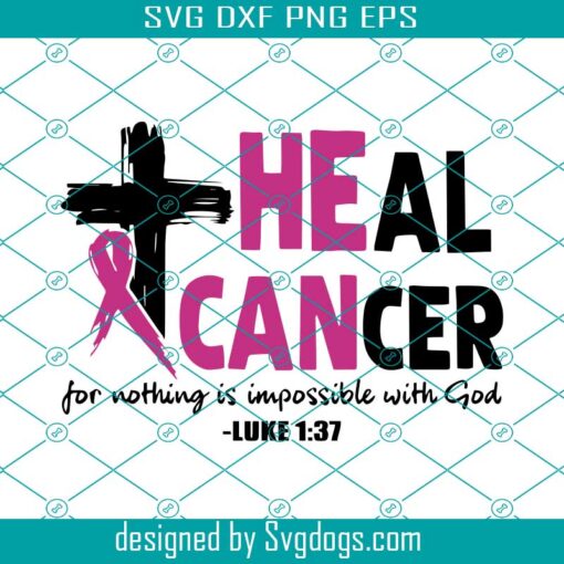 Heal Cancer Svg, Breast Cancer Awareness Month Svg, Religious Svg