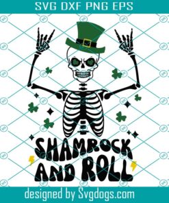 Shamrock And Roll Svg, Skeleton Svg, Green St Patricks Day Svg, Lucky Clover Svg, Shamrock Svg