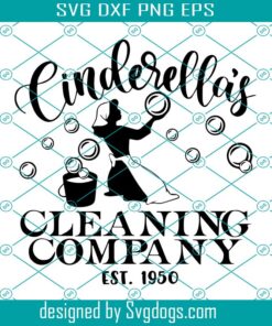 Cinderellas Cleaning Company Svg, Castle Svg, Trip Svg, Customize Gift Svg, Vinyl Cut Svg