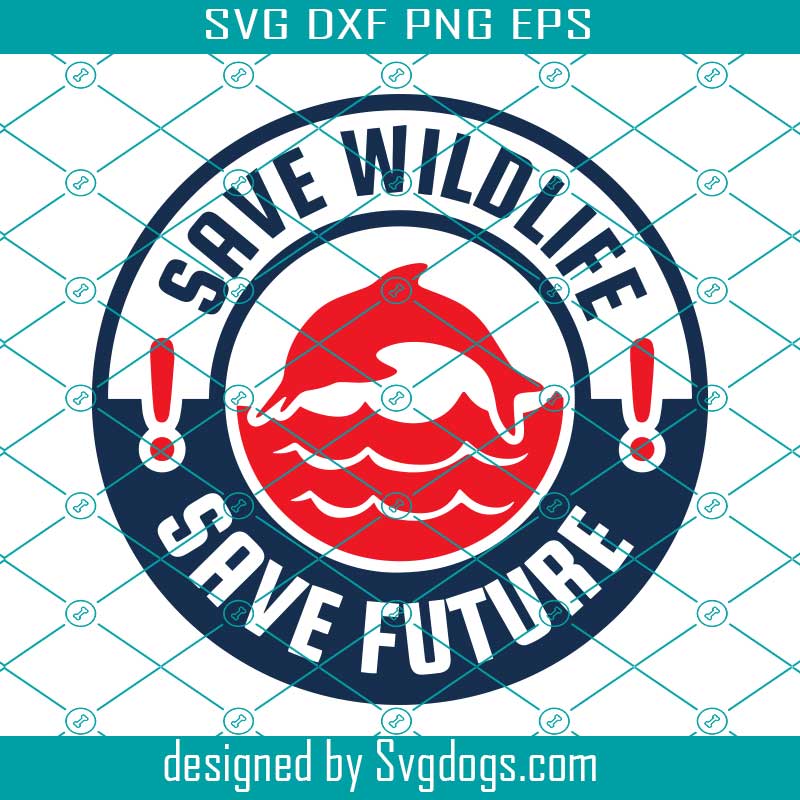 Earth Day Svg, Save Wildlife Save Future Pro Nature Svg, Shark Svg, Animal Svg