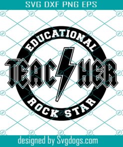 Back To School Svg, Class Classroom Svg, Rock Star Teacher Teach Teaching Appreciation Student Back to School Class Classroom Svg