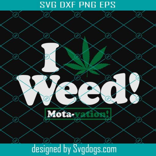 I Love Weed Svg, Marijuana Svg, Marijuana Leaf Svg, Cannabis Svg