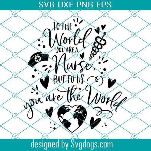 Nurse Quote Saying Svg, Mother’s Day Svg, Nurse Saying Quotes Svg