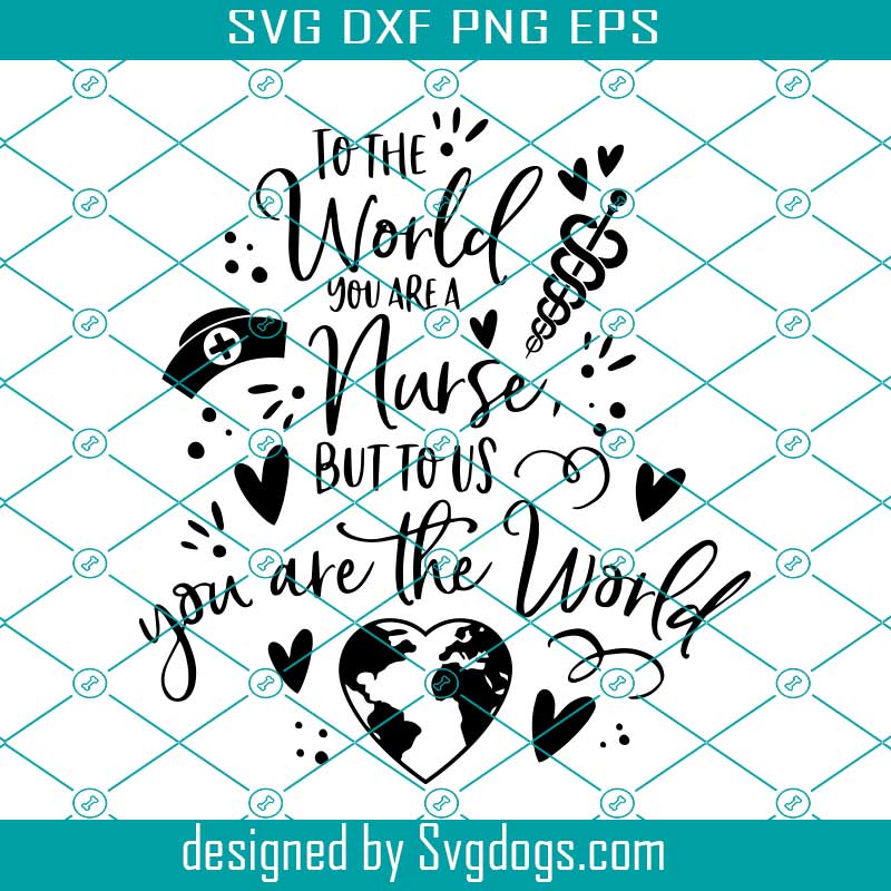 Nurse Quote Saying Svg, Mother's Day Svg, Nurse Saying Quotes Svg