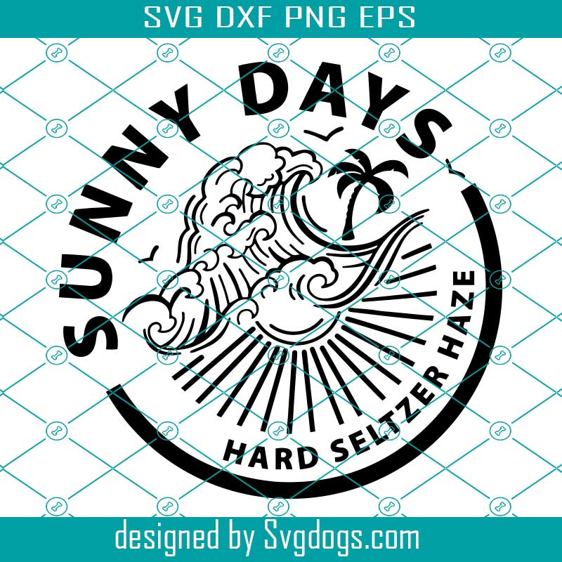 Hard Seltzer Svg, Sunny Days Hard Seltzer Haze Svg, DIY Summer Svg, Beach & Beers Svg