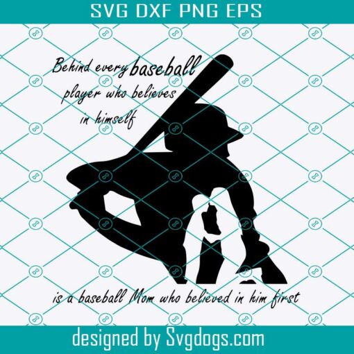 Behind Every Baseball Player Svg, Baseball Quotes Svg, Baseball Svg