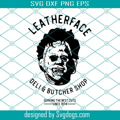 Leatherface Butcher Shop Svg, Texas Chainsaw Massacre Svg, Halloween Graphics Svg