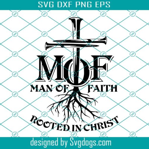 Man Of Faith Svg, Rooted In Christ Svg, Cross Nails Svg, Jesus King Of Kings Svg