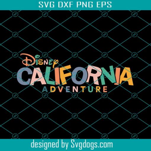 Disney California Adventure Svg, Disney Svg, California Svg