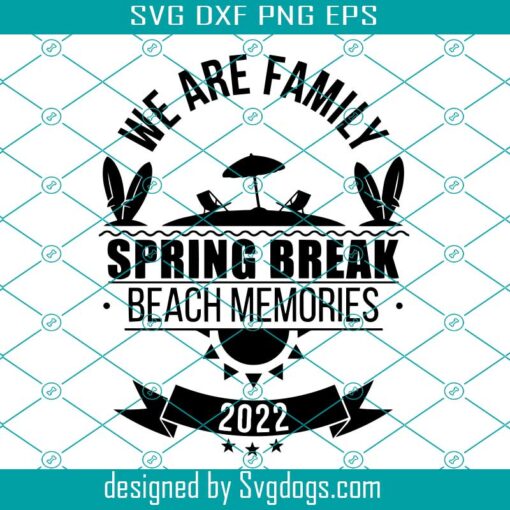 Spring Break Svg, Family Vacation Svg, Summer Beach Memomries Svg