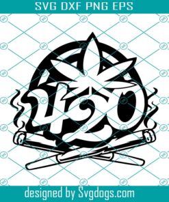 420 Weed Svg, 420 Cannabis Svg, Weed Svg, Rolled Weed 420 Svg