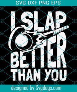 I Slap Better Than You Svg, Player Team Match Field Hockey Svg