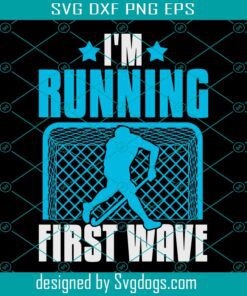 I'm Running First Wave Svg, Player Team Match Field Hockey Svg, Sport Svg