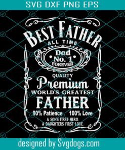 Best Father All Time Dad No. 1 Svg, Dad T Shirt Svg, Father's Day Svg, Dad Svg