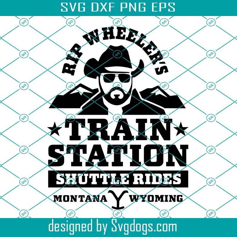 Rip Wheeler's Train Station Svg, Shuttle Rides Svg, Dutton Ranch Svg, John Dutton Svg