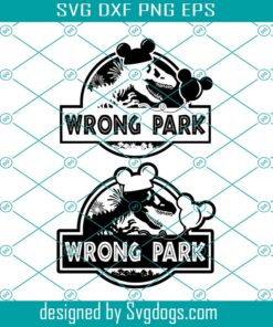 Wrong Park Svg, Two Options Svg, Jurassic Svg, Park Hopping Svg, Dinosaur Svg