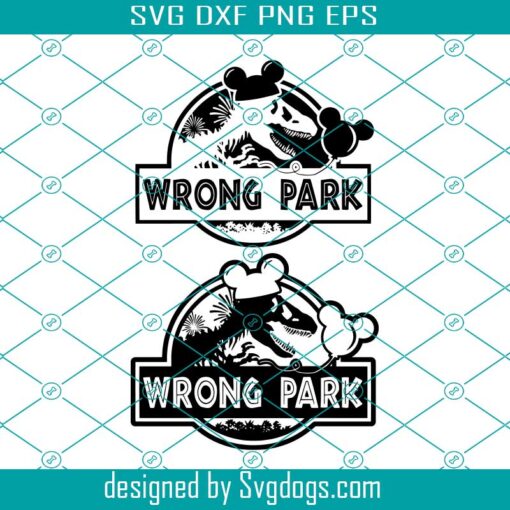 Wrong Park Svg, Two Options Svg, Jurassic Svg, Park Hopping Svg, Dinosaur Svg