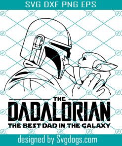 Dadalorian Svg, Fathers Day Gift Svg, Baby Yoda Svg