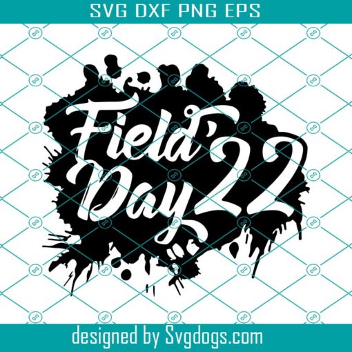 Field Day Svg, Field Day 2022 Svg, Of The School Svg