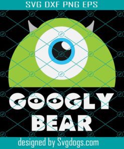 Googly Bear Svg, Monsters Inc Svg, Disney Svg