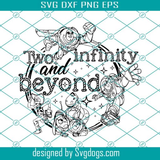 Two Infinity And Beyond Svg, Toy Story Svg, Woody And Buzz Svg