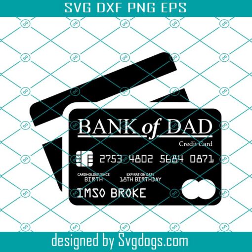 Bank Of Dad Svg, Gift For Dad Svg, Funny Fathers Day Svg, Fathers Day Svg