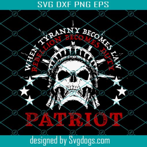 Patriotic Freedom America USA Svg, Tyranny Rebellion Svg, USA Svg