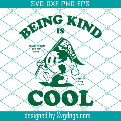 Being Kind Is Cool Svg, Groovy Svg, Sayings Svg