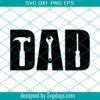 Fathers Day Svg, Happy Fathers Day Svg, Dad Life Svg