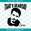 Hearsay Svg, Depp Support Justice Print Svg, Justice For Johnny Svg, Johnny Trial Quote Svg, Free Johnny Svg, American Actress Svg
