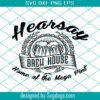 Hearsay Brewing Company Svg, Justice For Johnny Svg, Isn’t Happy Hour Anytime Svg