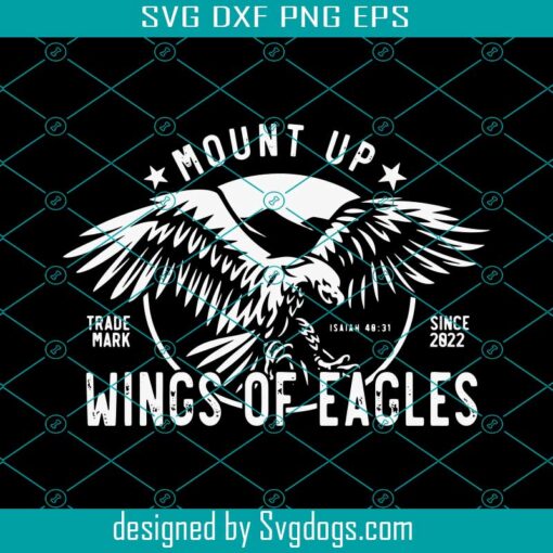 Mount Up With Wings Of Eagles Christian Svg, Patriotic Freedom America USA Svg