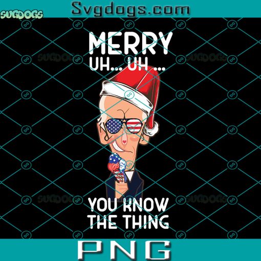 Funny Joe Biden PNG, Funny Joe Biden Dazed Merry 4th Of You Know The Thing PNG, 4Th Of July PNG