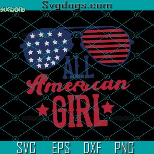 All American Girl Svg, Patriotic Svg, 4th Of July Svg, America Svg