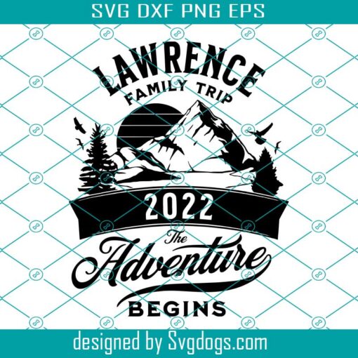 Lawrence Family Trip 2022 Svg, Studios 2022 Svg, Family Trip Svg