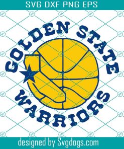 Golden State Warriors Svg, Golden State Logo Svg, Warriors Svg