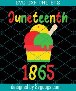 Juneteenth 1965 Svg, Juneteenth Celebrating Black Freedom Ice Cream Lover Svg, Freedom Svg